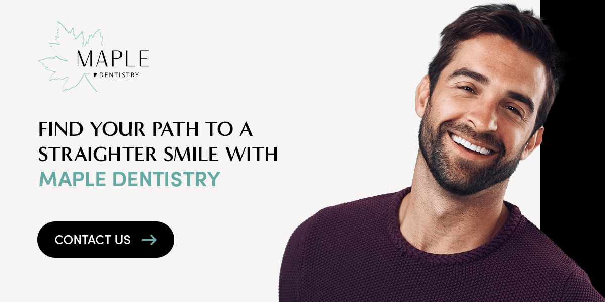 Find Your Path to a Straighter Smile With Maple Dentistry